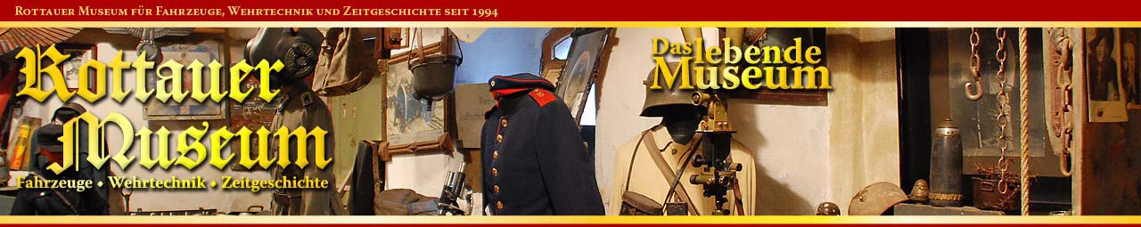 Rottauer Museum für Fahrzeuge, Wehrtechnik und Zeitgeschichte